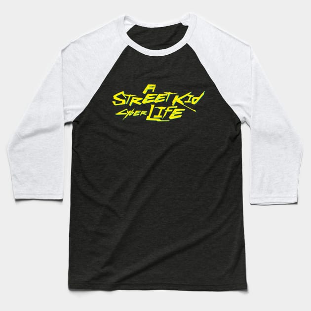 Cyberpunk - Street Kid Baseball T-Shirt by belial90